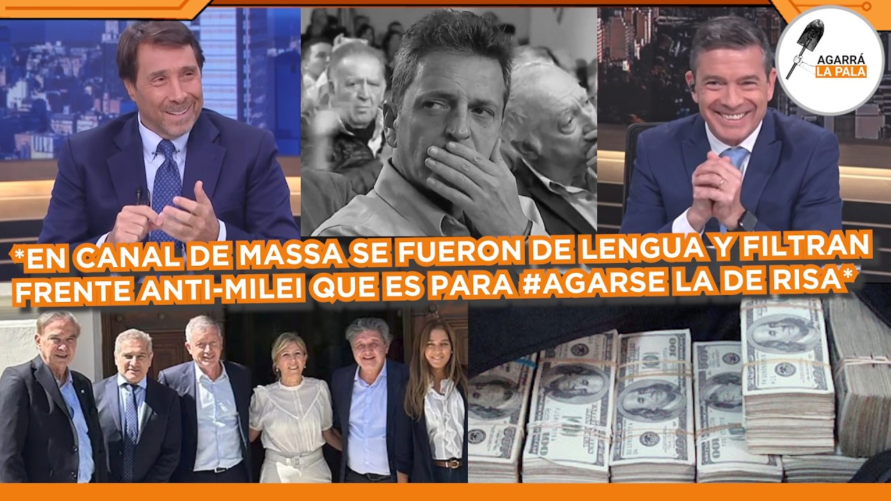 EN CANAL DE MASSA SE FUERON DE LENGUA Y FILTRAN NUEVO FRENTE ANTI-MILEI PARA REÍRSE: 