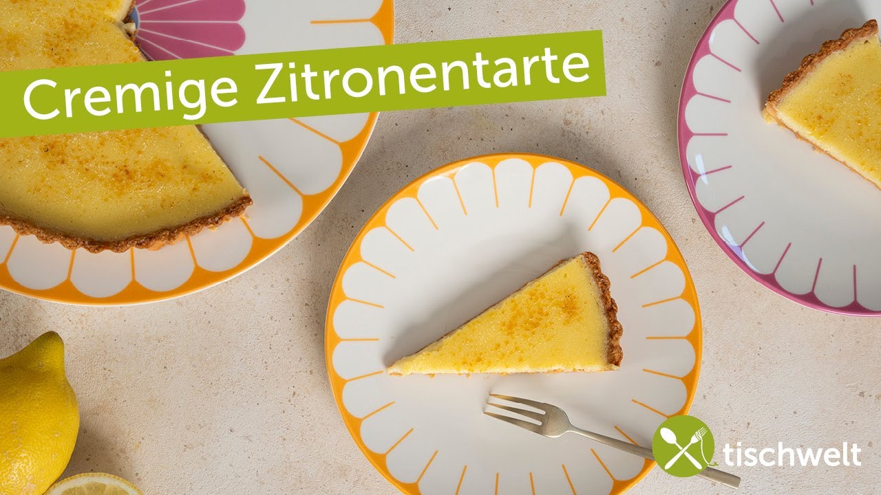 Super cremige Zitronentarte – Tarte au citron ganz einfach selber machen