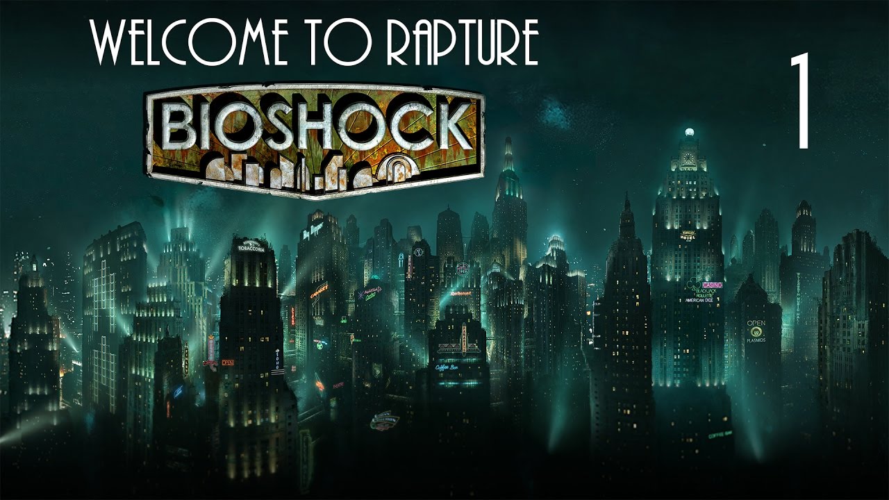 BioShock: Remastered (2016) Playthrough - Welcome to Rapture