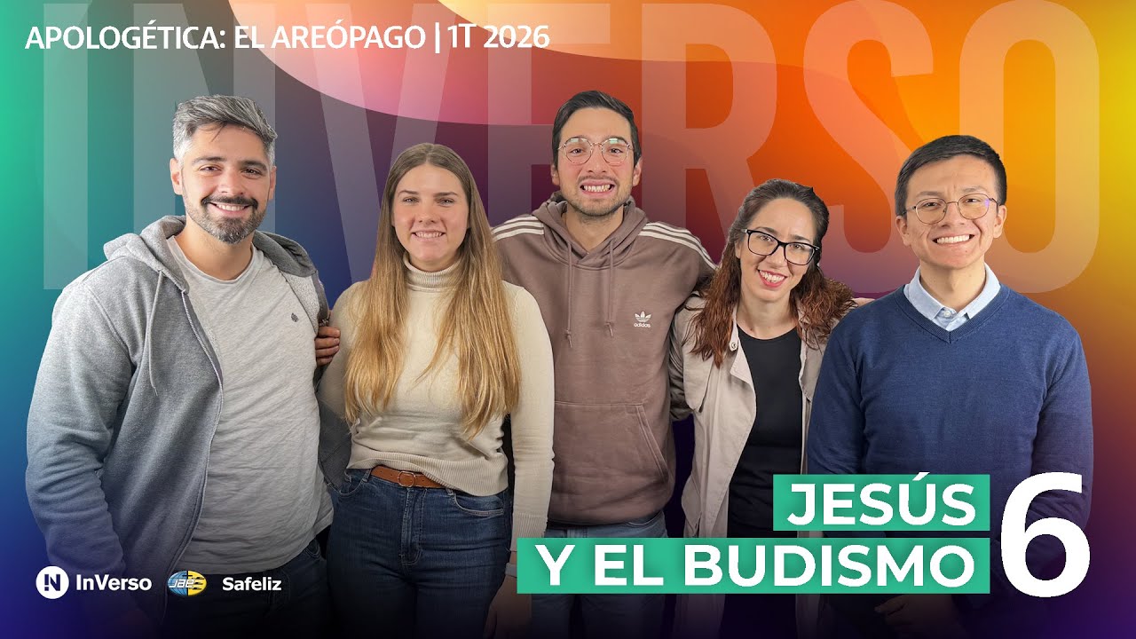 Inverso | Apologética: El Areópago | Cap 6 | Jesús y el budismo| 1T 2026