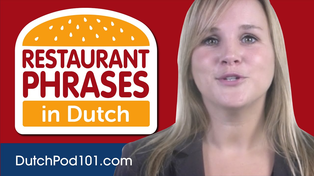 All Restaurant Phrases You Need in Dutch Learn Dutch in 17 Minutes!