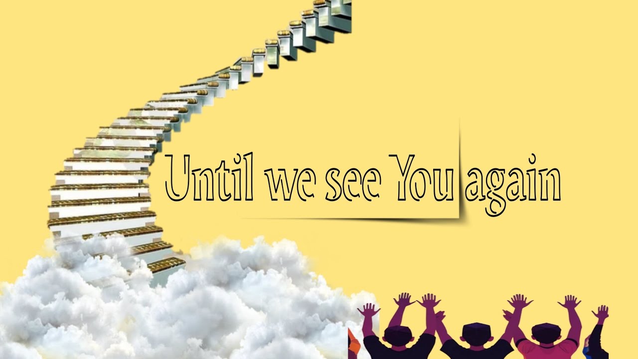 Reflectie - Until we see you again 