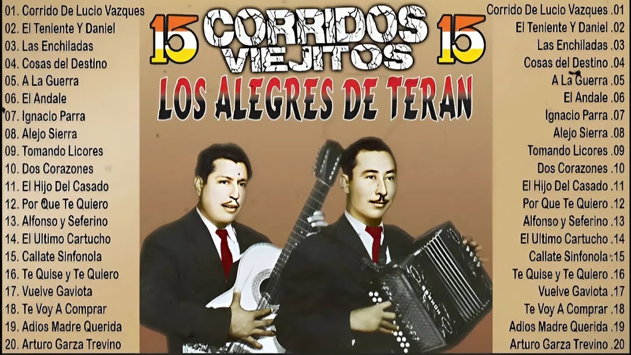 Los Alegres Del Terán Los Contrabandistas Sus Corridos y Sus Leyendas - Corridos y Rancheras Viejas