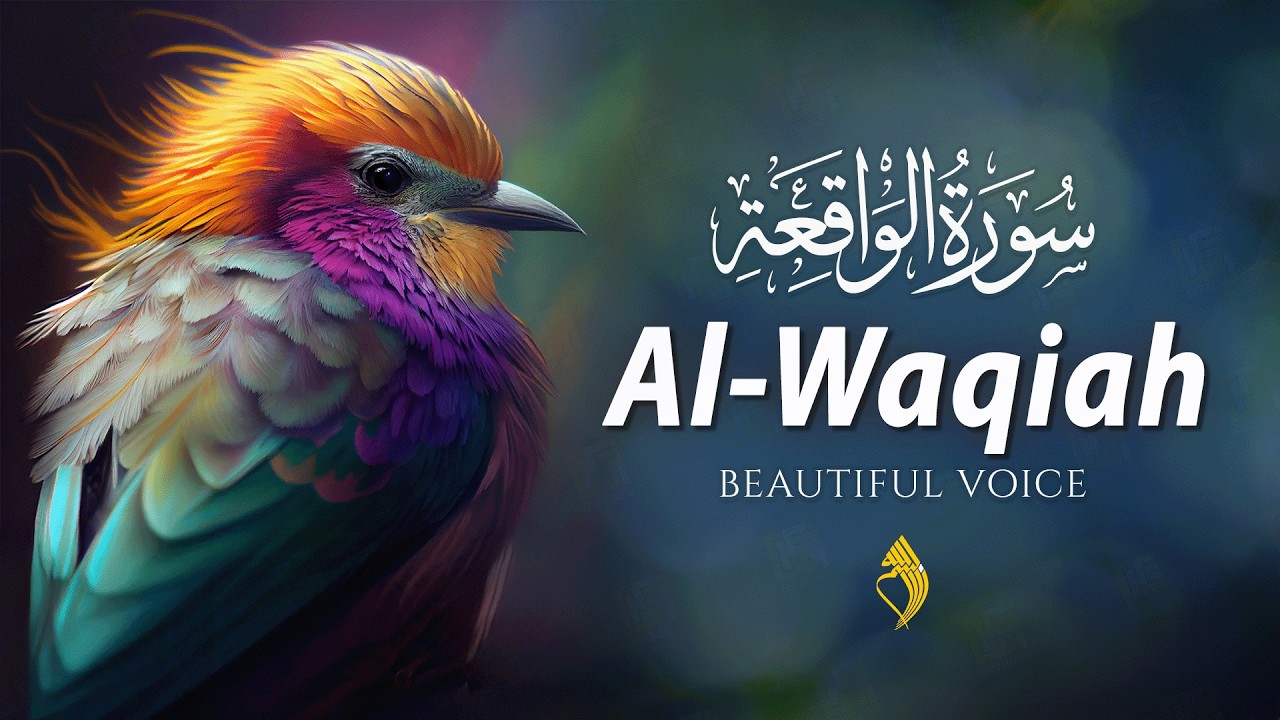Surah Al Waqiah سورة الواقعة | Soul-Soothing Lofi Quran for Anxiety Relief & Sleep | #peacefulquran
