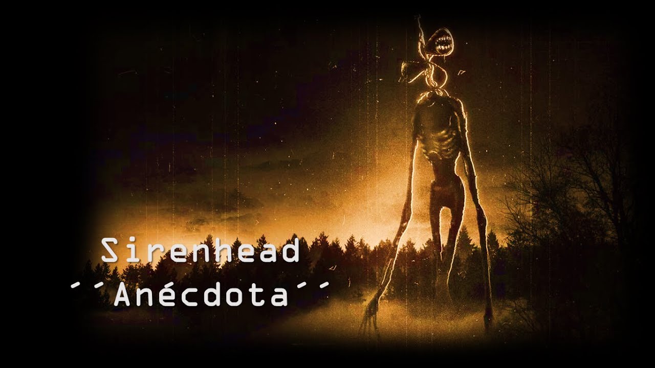 Creepypasta | Siren Head ”Anécdota”
