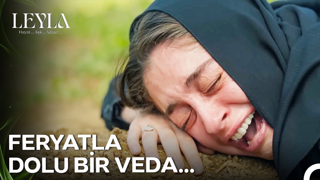 Civan Toprağa, Leyla Çığlığa Gömüldü - Leyla: Hayat…Aşk…Adalet...