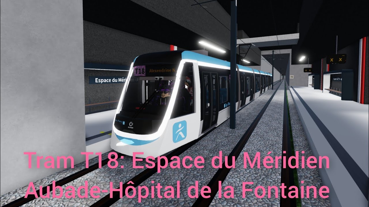 Tram T18: Entre Espace du Méridien et Hôpital de la Fontaine