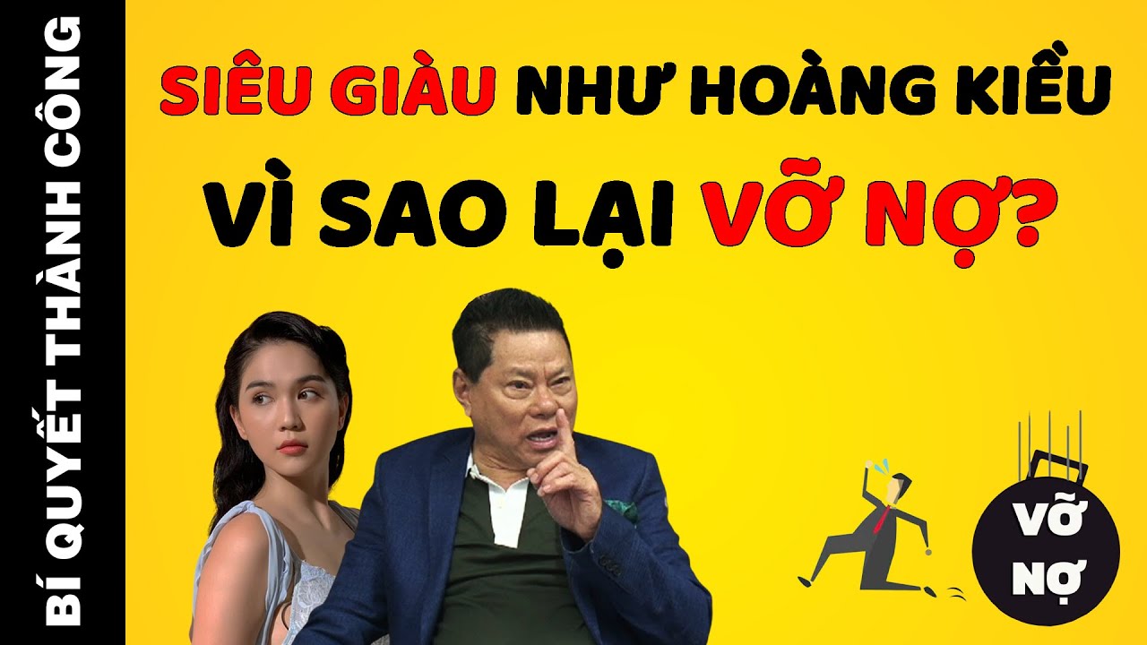 Hoàng Kiều - Tình Cũ Ngọc Trinh Đã Làm Giàu Bằng Cách Nào Trước Khi Vỡ Nợ Ở Tuổi 80?