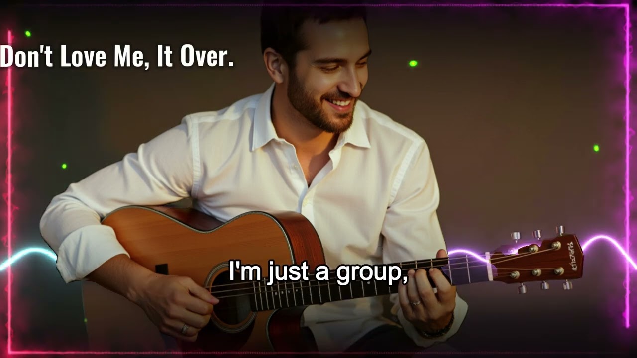 If you don't love me it's Over