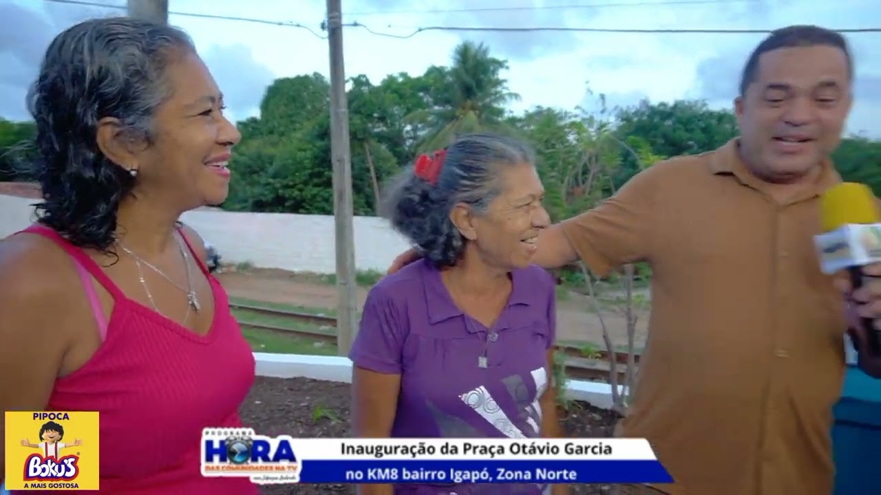 🎥 Inauguração da Praça Otávio Garcia | KM 8 – Bairro Igapó