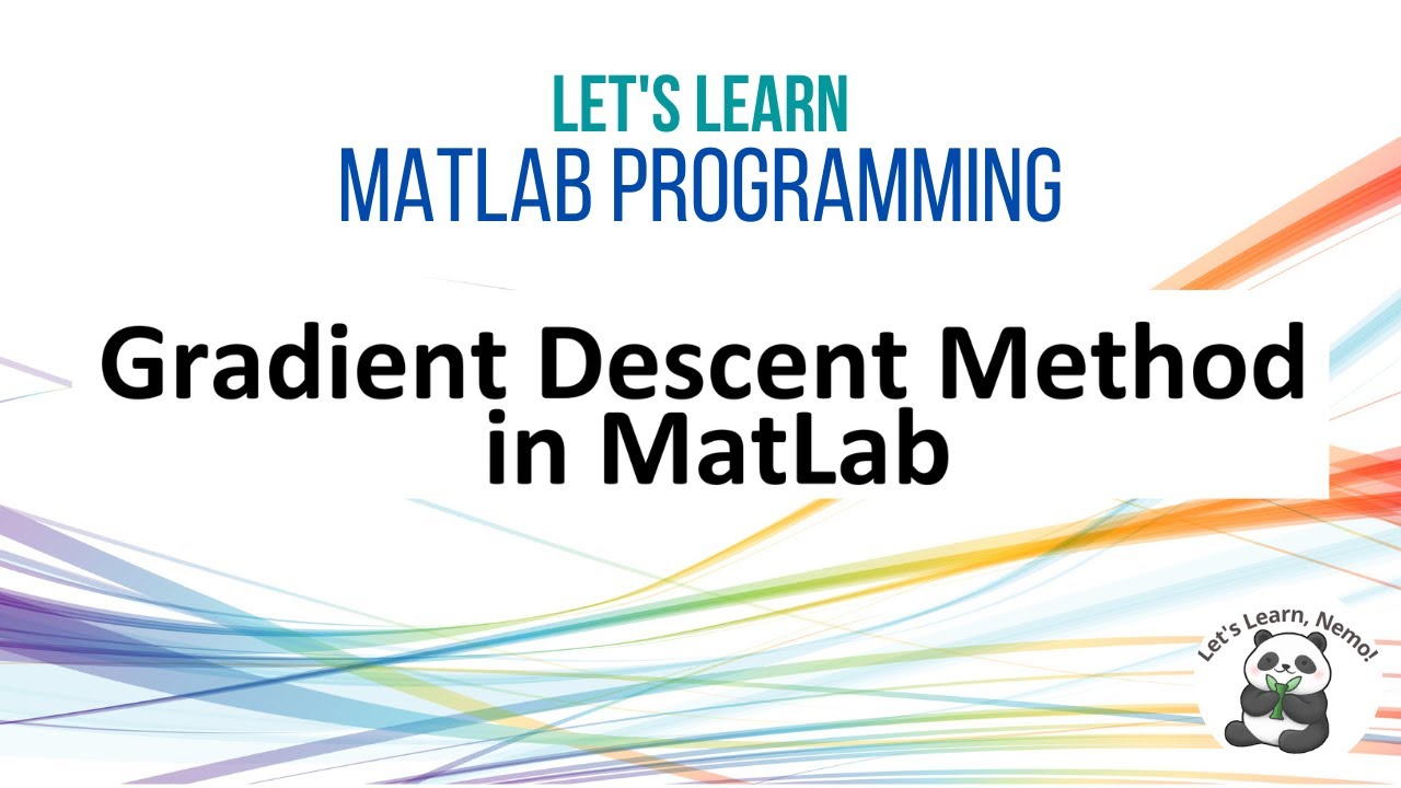 (MP08) Gradient Descent Method in MatLab