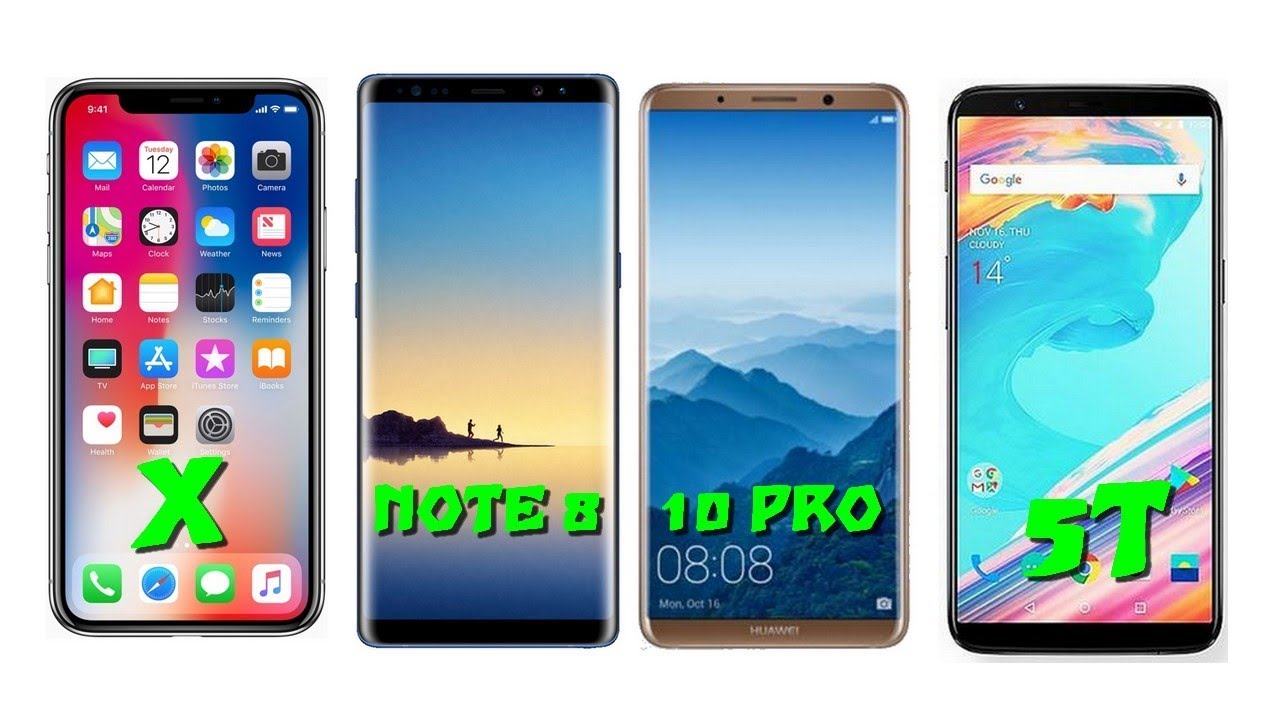 Iphone X vs Mate 10 Pro vs Note 8 vs Oneplus 5T