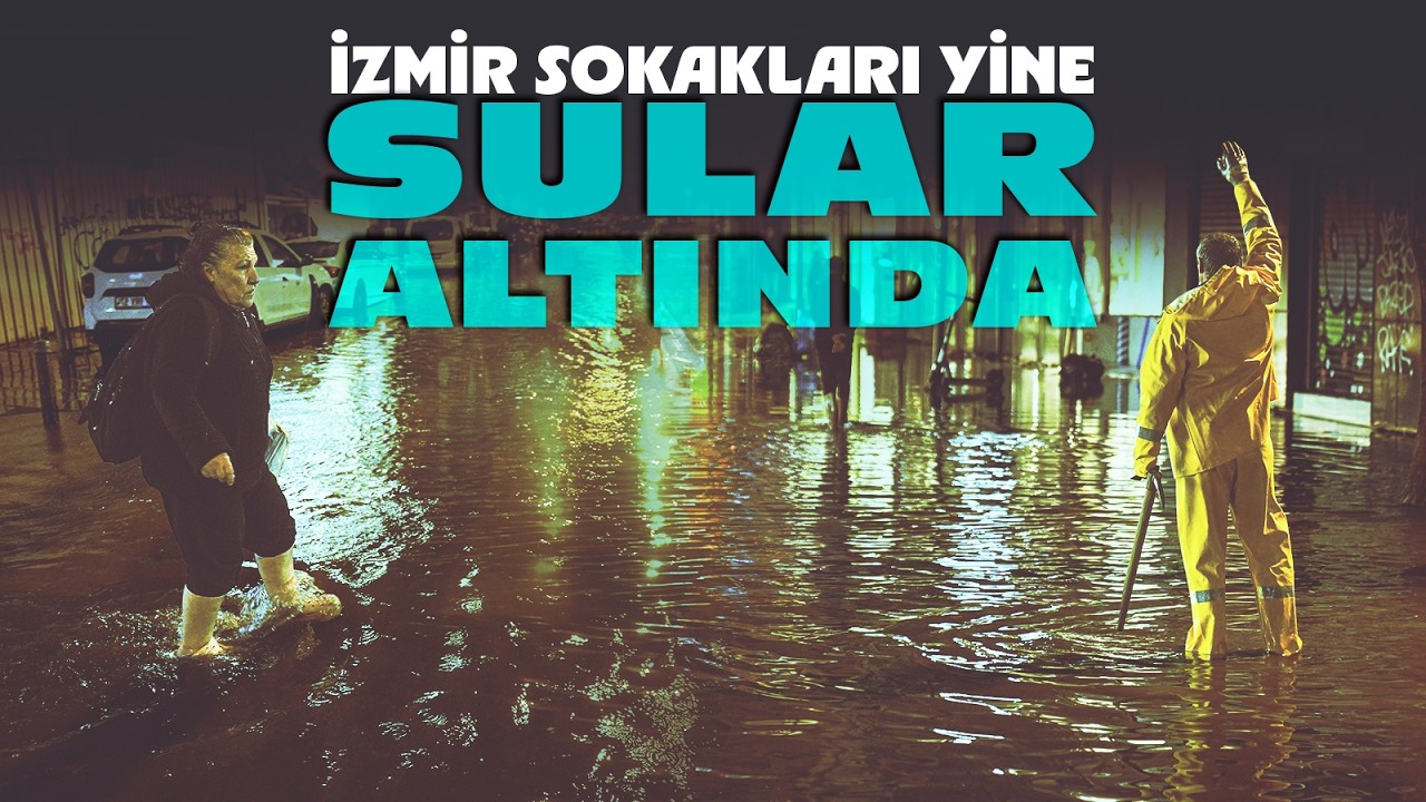 İzmir'de sağanak etkili oldu