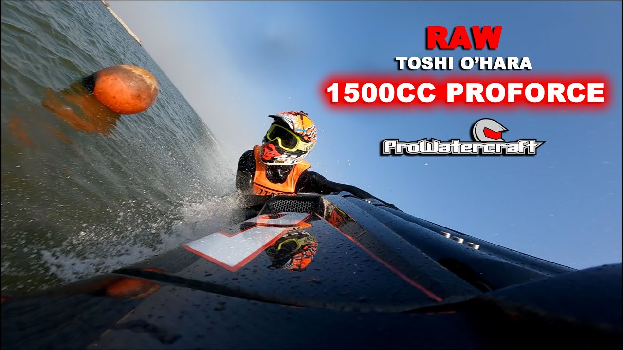RAW | Toshi Ohara 1500cc ProForce