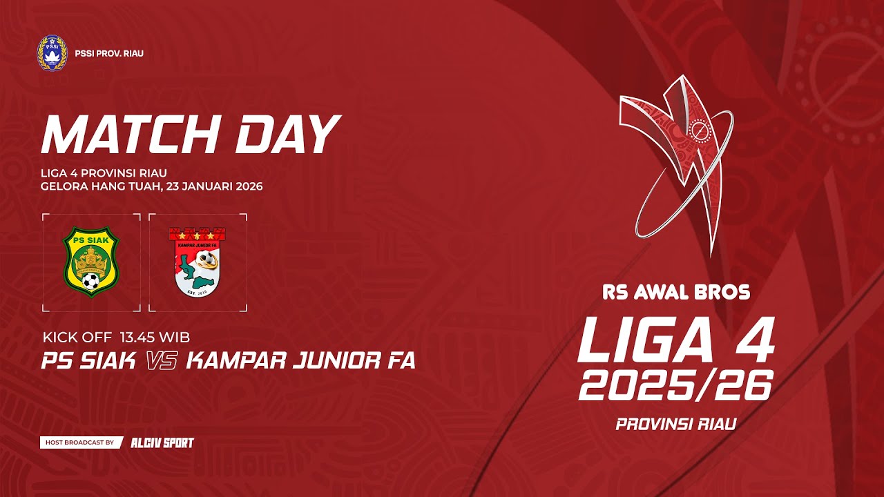 PS. SIAK VS KAMPAR JUNIOR FA I GRUP A BABAK PENDAHULUAN RS AWAL BROS LIGA 4 RIAU 2025/2026