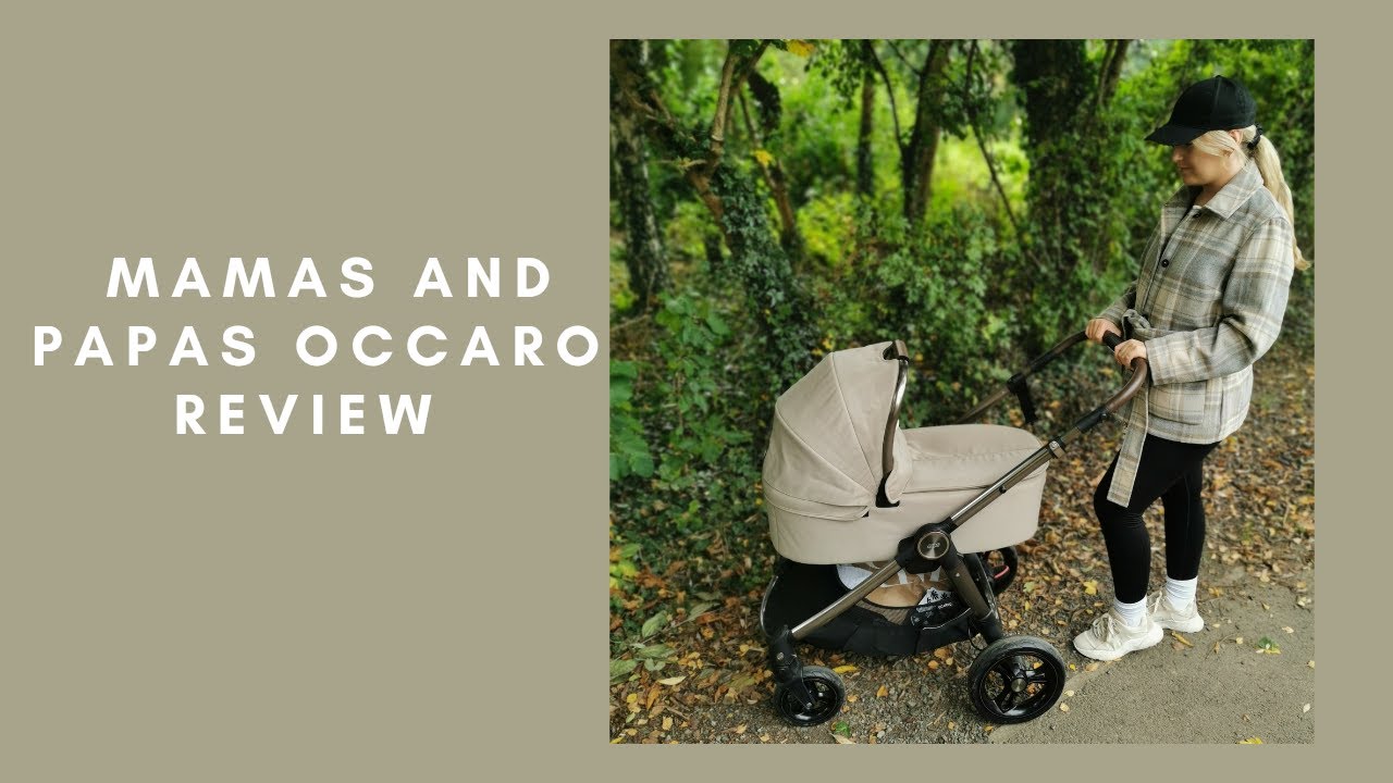 MAMAS AND PAPAS OCCARO REVIEW | IS IT WORTH IT?