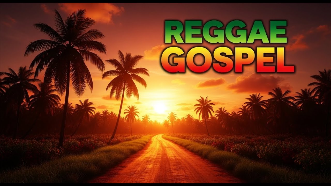Reggae Gospel 2026 🛡️ 