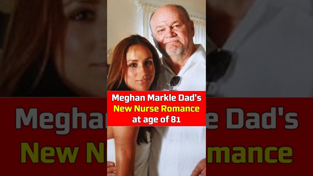 Markle Dad's New Nurse Romance! #thomasmarkle #meghanmarkle #royalfamily #celebritynews