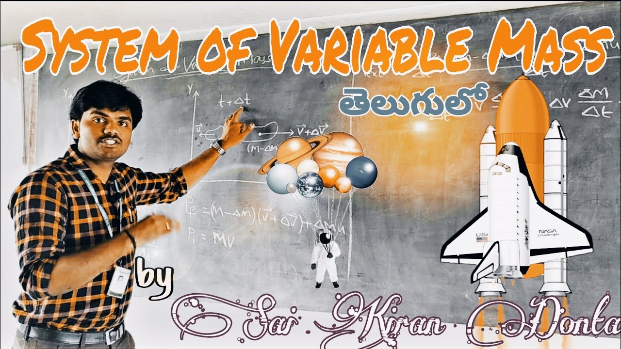 System of Variable Mass | English to Telugu | B.Sc 1st Semester