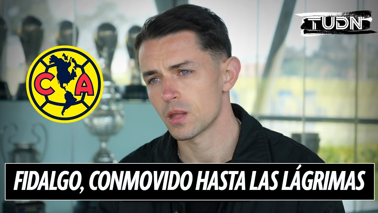 ¡EXCLUSIVA! Fidalgo agradece al América y no puede contener el llanto 💔😢 El adiós MÁS EMOTIVO