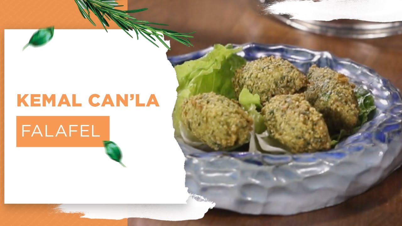 Kemal Can’la | Falafel Tarifi