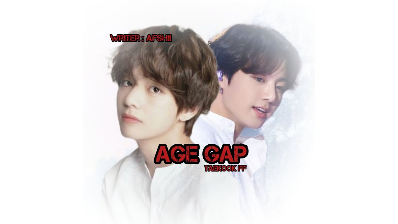 Age Gap taekook ff (part 1) like a teaser enjoy army & I need your more support @afshii_ff_writer