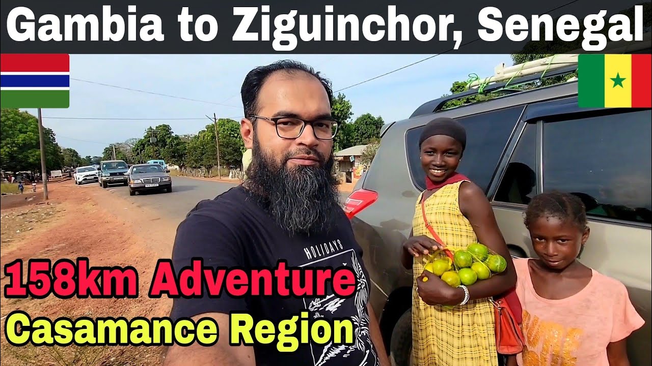 Crossing Seleti Border Gambia to Senegal Road Adventure Ziguinchor Travel Vlog covering 158km views