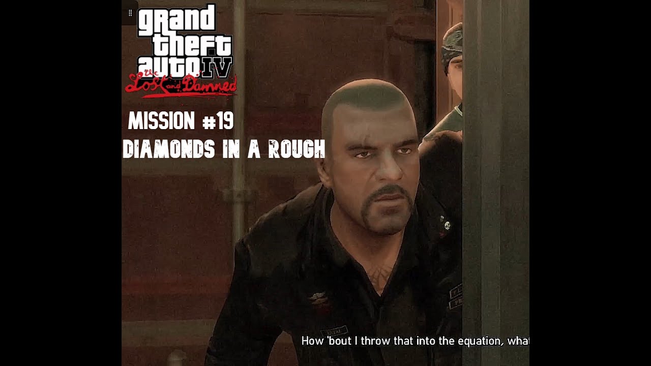 GTA IV The Lost And Damned Mission #19 Diamond In The Rough