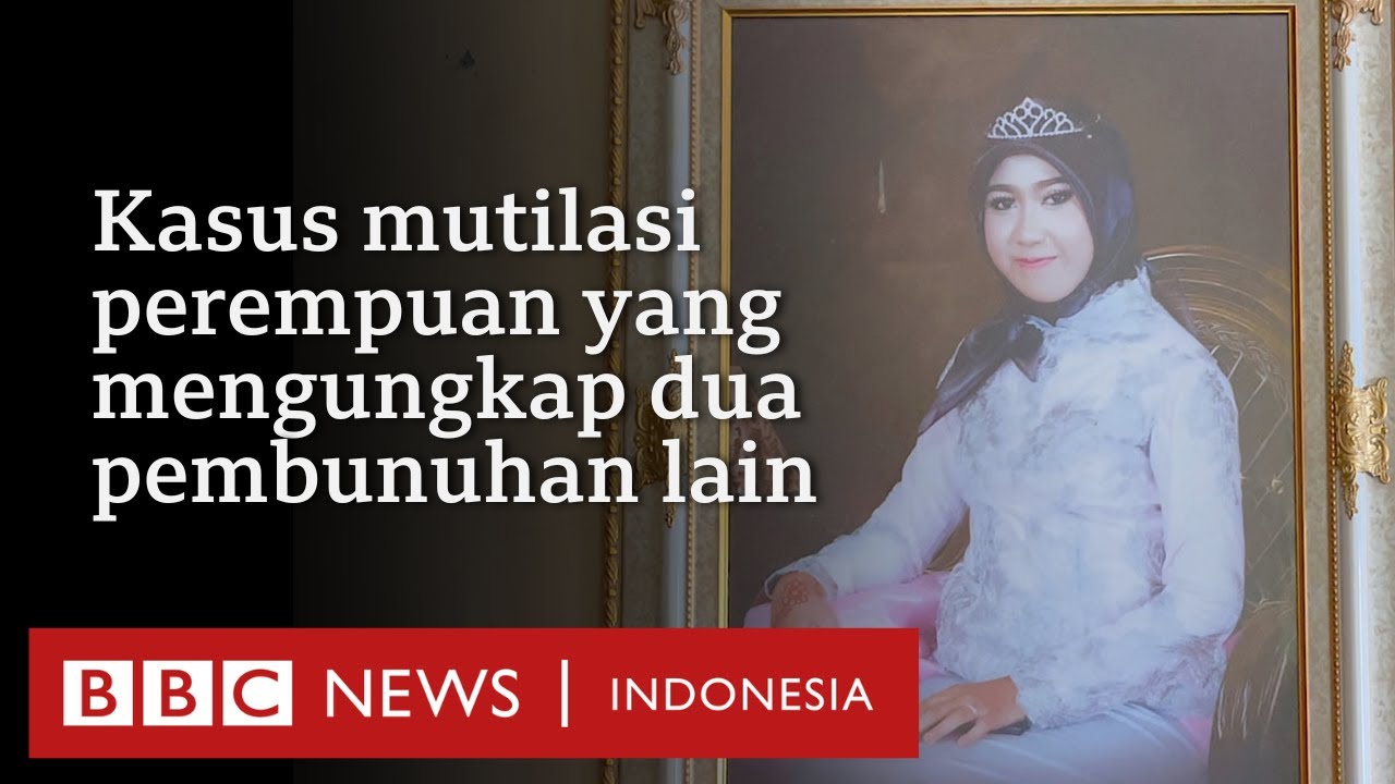 Kasus mutilasi di Sumatra Barat yang mengungkap dua pembunuhan lainnya - BBC News Indonesia