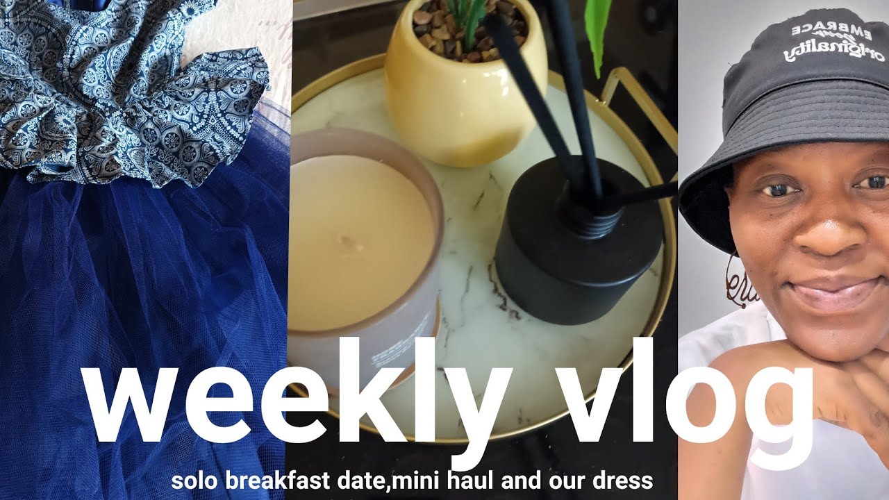 WEEKLY VLOG:Solo breakfast,minihaul and our dress #southafricanyoutuber @violetmakhafola