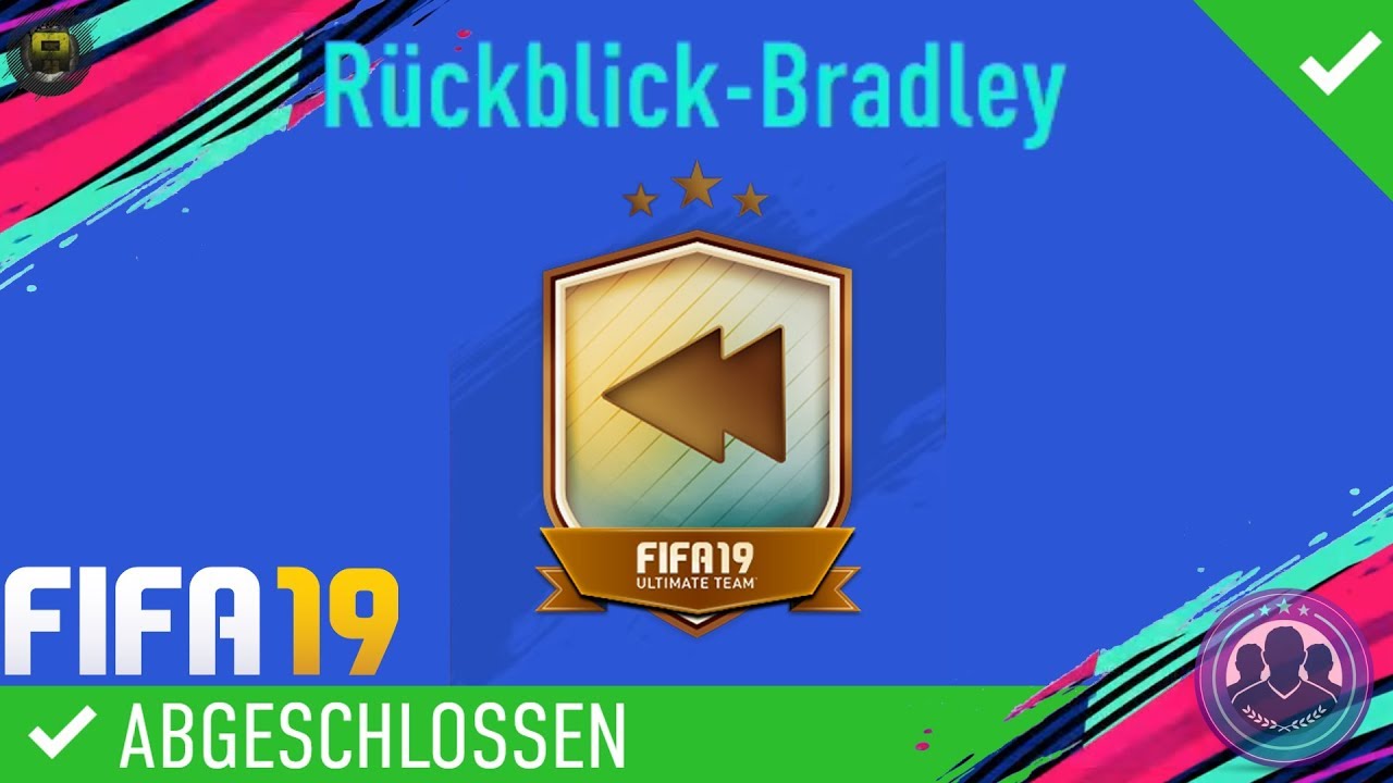 FLASHBACK SBC! R&Uuml;CKBLICK-BRADLEY SBC! [BILLIG/EINFACH] | GERMAN/DEUTSCH | FIFA 19 ULTIMATE TEAM