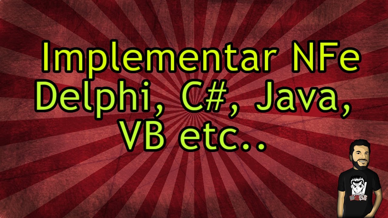 SuperDica #20 - Implementar Nfe em Java, delphi, C Sharp, vb e outras