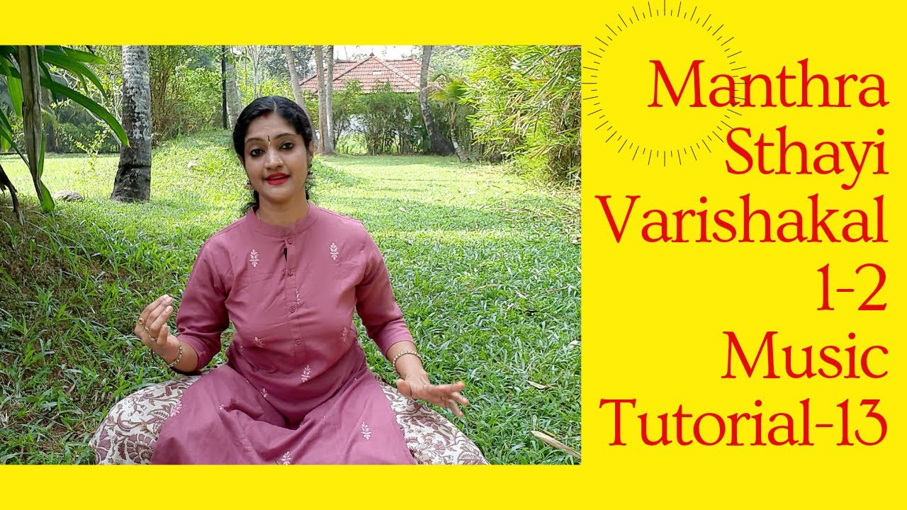 ONLINE CLASSICAL MUSIC TUTORIAL EPISODE 13 MANTHRA STHAYI VARISHAKAL 1-2