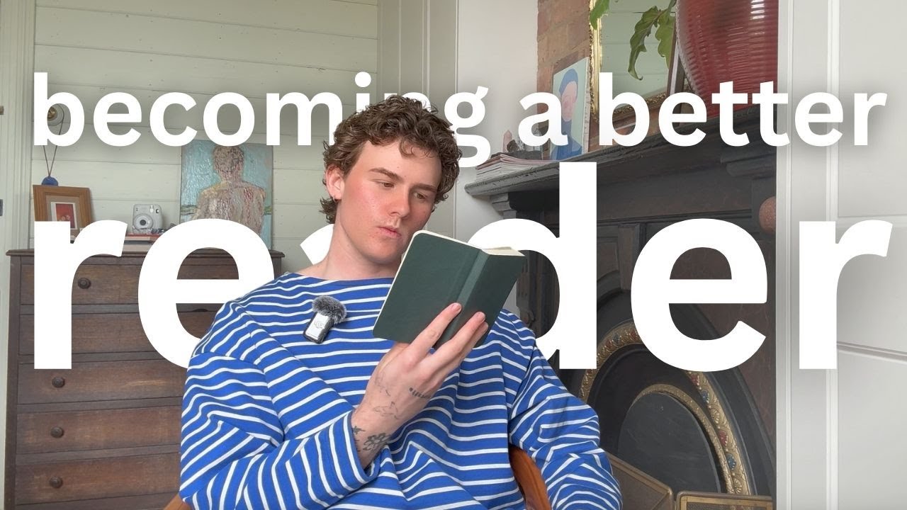 How to Be a Better Reader (and Actually Enjoy It)