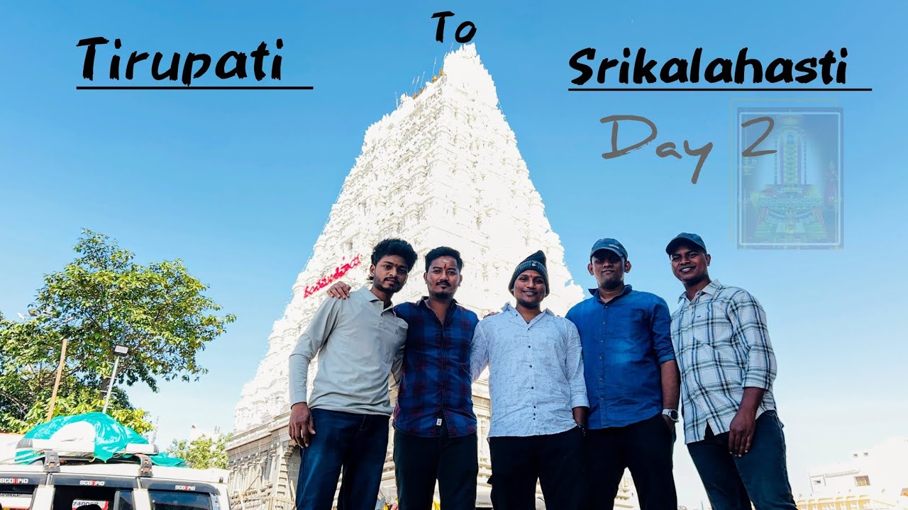 Tirupati - Srikalahasti | Day 2 | శ్రీకాళహస్తి Alipiri |Rahu Kethu Pooja Ticket |Lord Shiva |Details