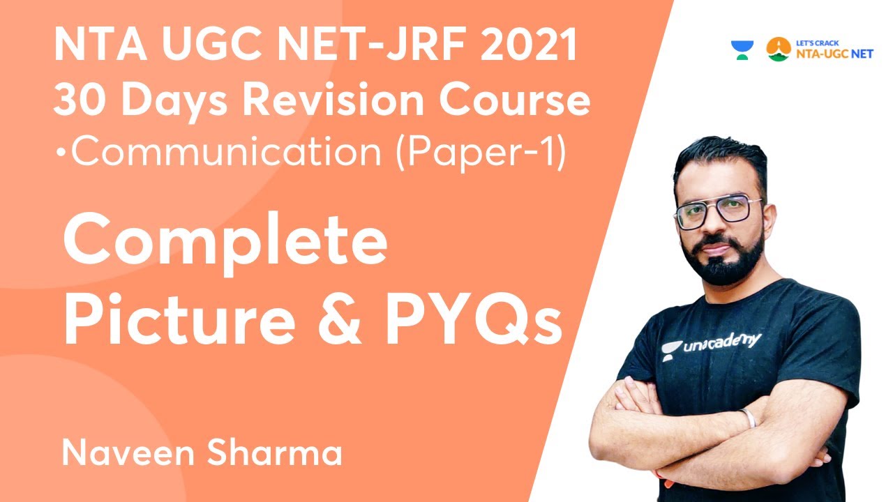 Complete Picture & PYQs | Communication (Paper-1) | NTA UGC NET-JRF 2021 | Naveen Sharma