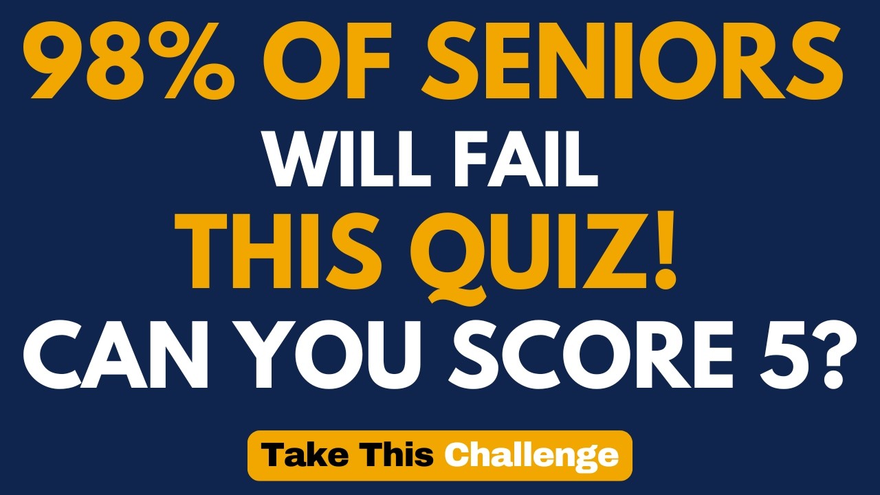 98% OF SENIORS WILL FAIL THIS QUIZ! CAN YOU SCORE 5? ⚡ | 30 QUESTIONS #generalknowledge