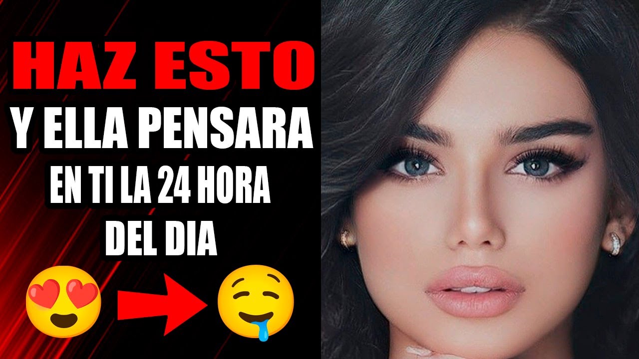5  Consejos Para Hacer Que Una MUJER Piense En Ti TODO El Tiempo! Psicologia feminina!