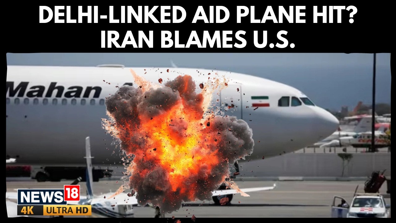 U.S-Iran War | India‑Linked Humanitarian Aid Plane Hit Near Mashhad, U.S. Accused of War Crime | 4K