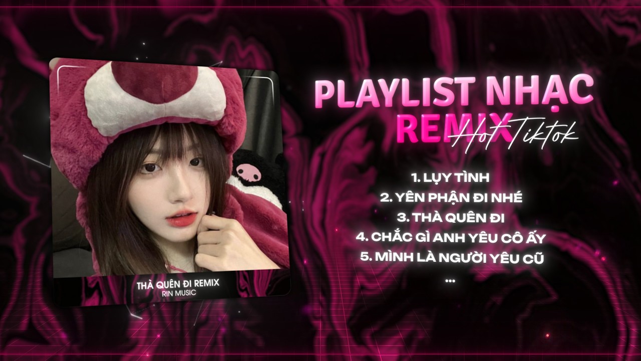 MASHUP NHẠC REMIX TIKTOK 2026: Lụy Tình, Chạnh Lòng Trong Anh Lại Nhớ Một Thời Phải Bơ Vơ Remix
