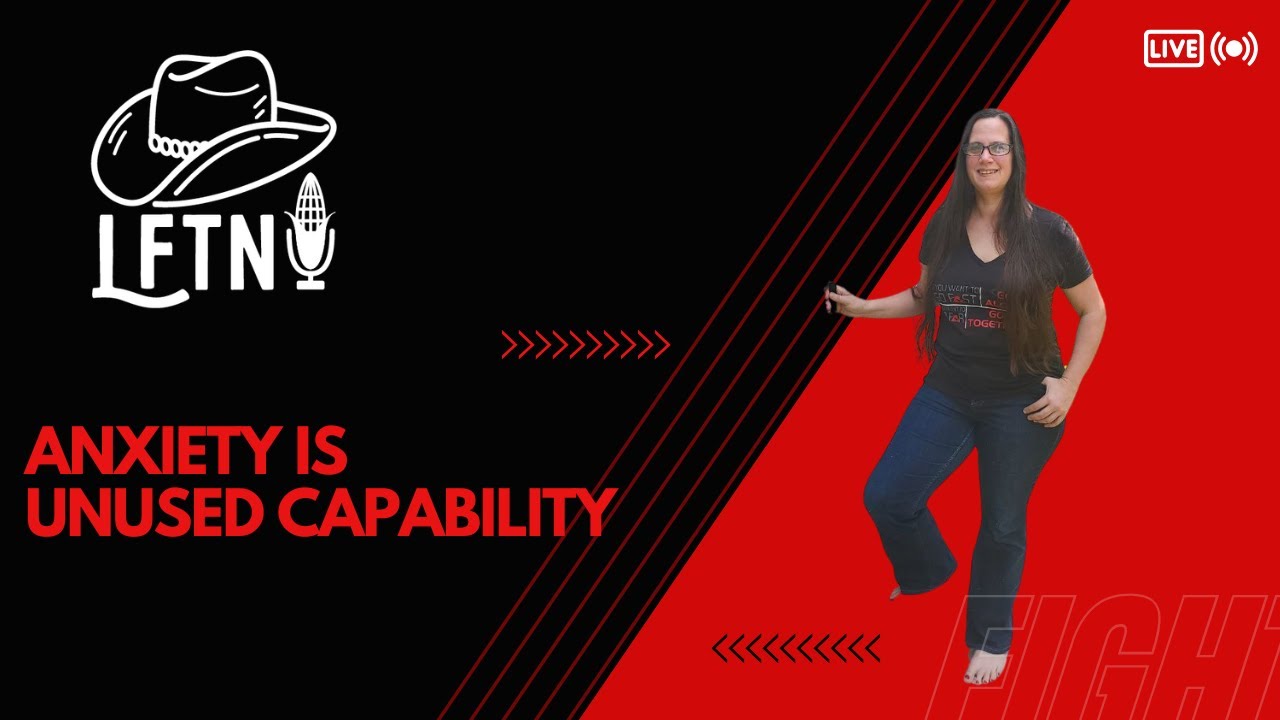 Anxiety Is Unused Capability