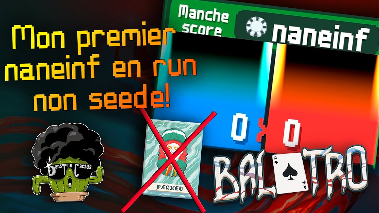 Je casse le jeu! (score max) Sans PERKEO !! NANEINF Random seed / unseed without perkeo