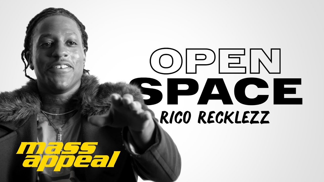 Open Space: Rico Recklezz | Mass Appeal