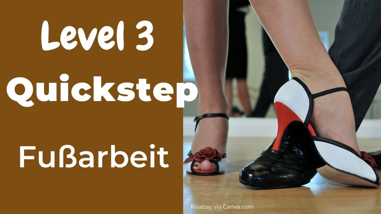 Quickstep: Fußarbeit an Beispielen erklärt für Herr & Dame - Level 3  4K
