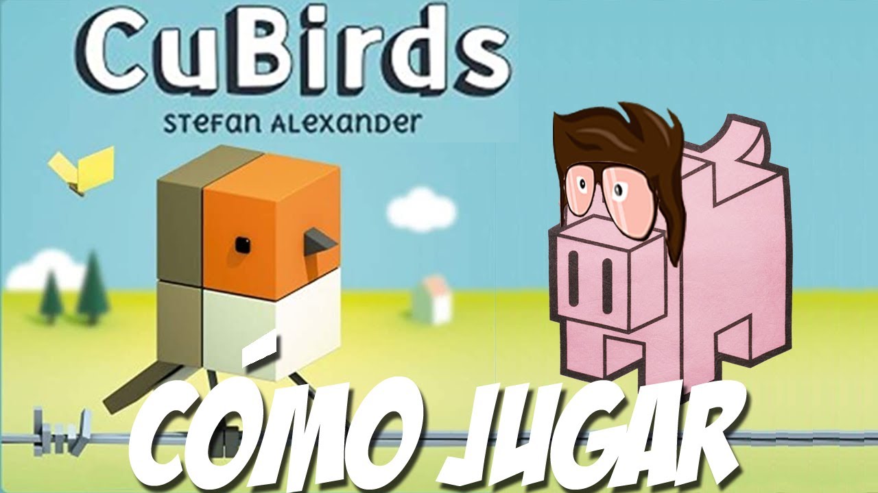 Cubirds: C&oacute;mo Jugar/Tutorial