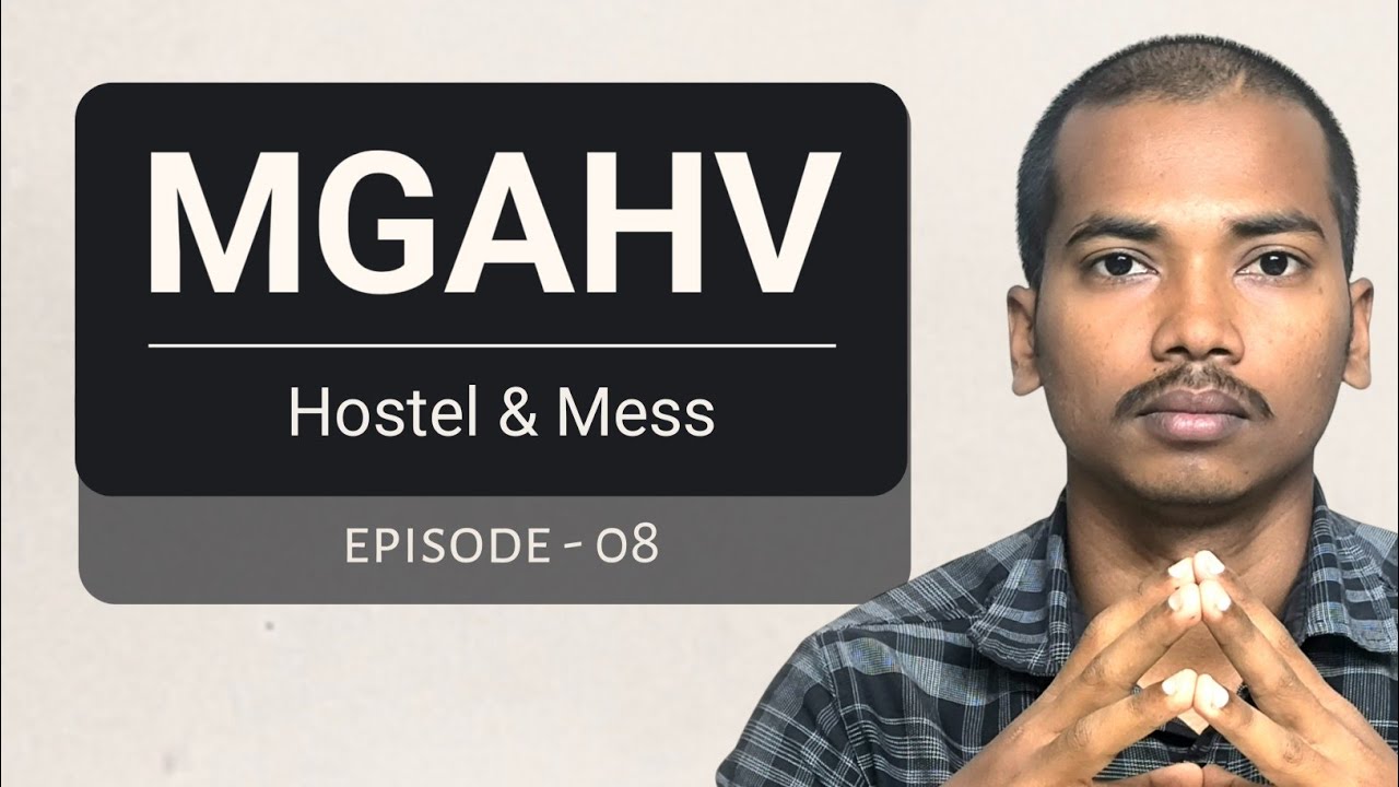 Hostel and mess | Episode 08