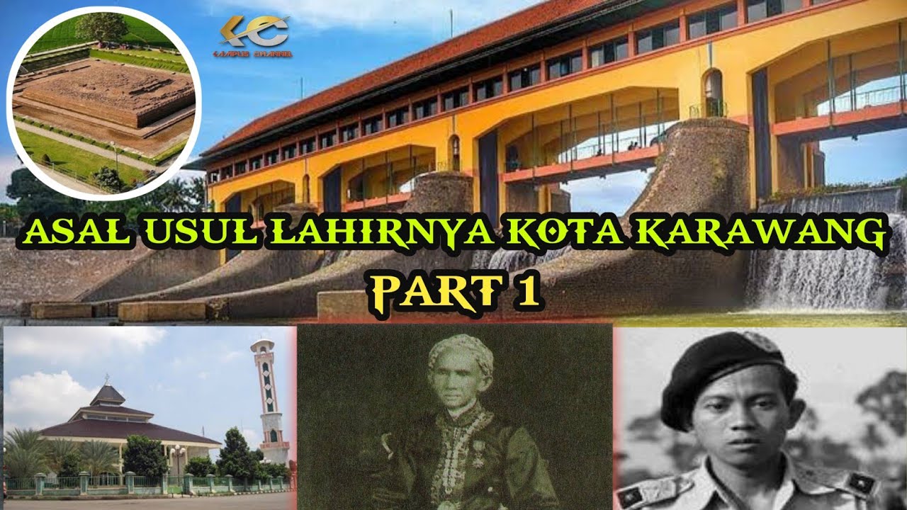 ASAL USUL SEJARAH LAHIRNYA KOTA KARAWANG PART 1