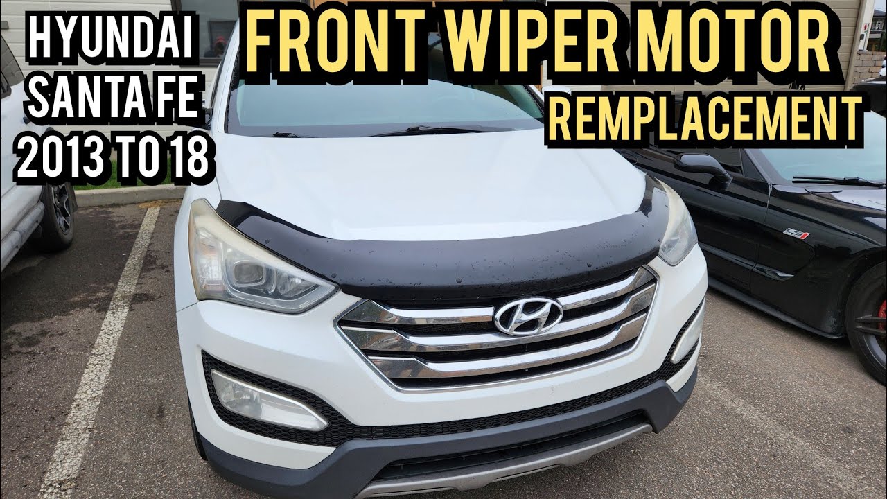 Front Wiper Motor Replacement - Hyundai Santa fe 2013 to 18