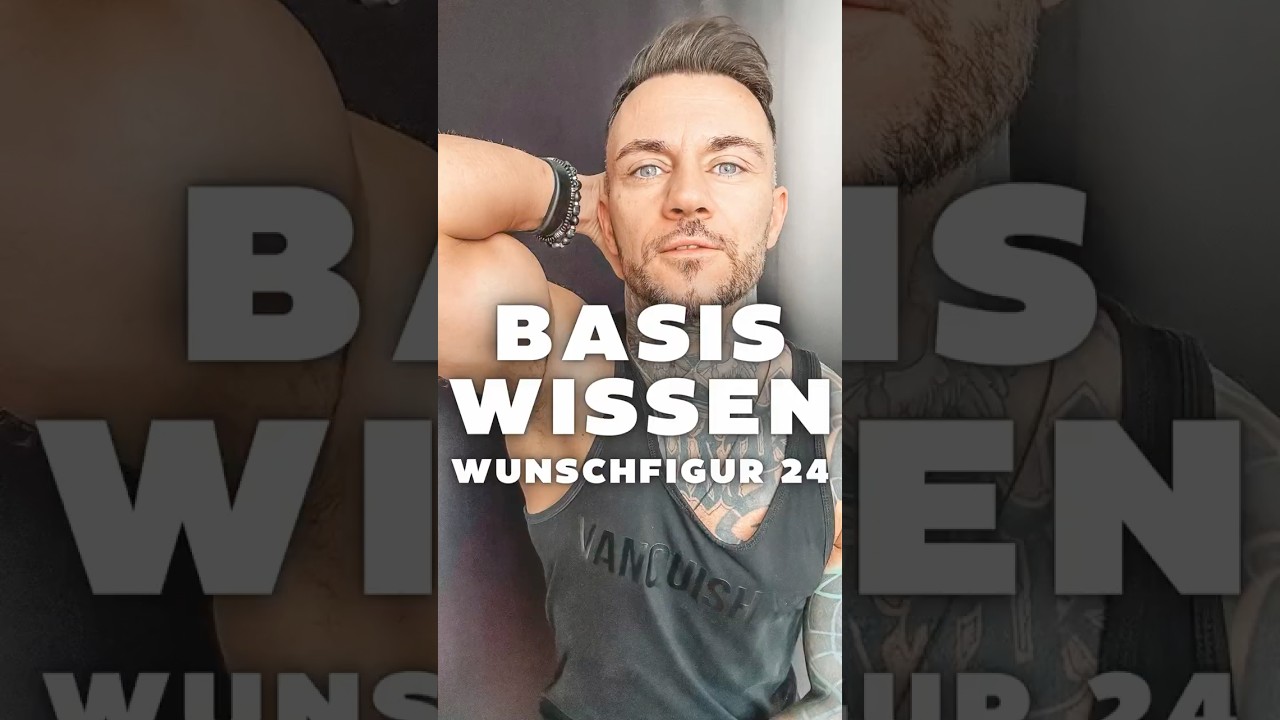 𝗪𝘂𝗻𝘀𝗰𝗵𝗳𝗶𝗴𝘂𝗿 2024 - 𝗕𝗔𝗦𝗶𝗦 𝗪𝗶𝗦𝗦𝗘𝗡 #wunschfigur #di&auml;ttricks #fettverbrennung