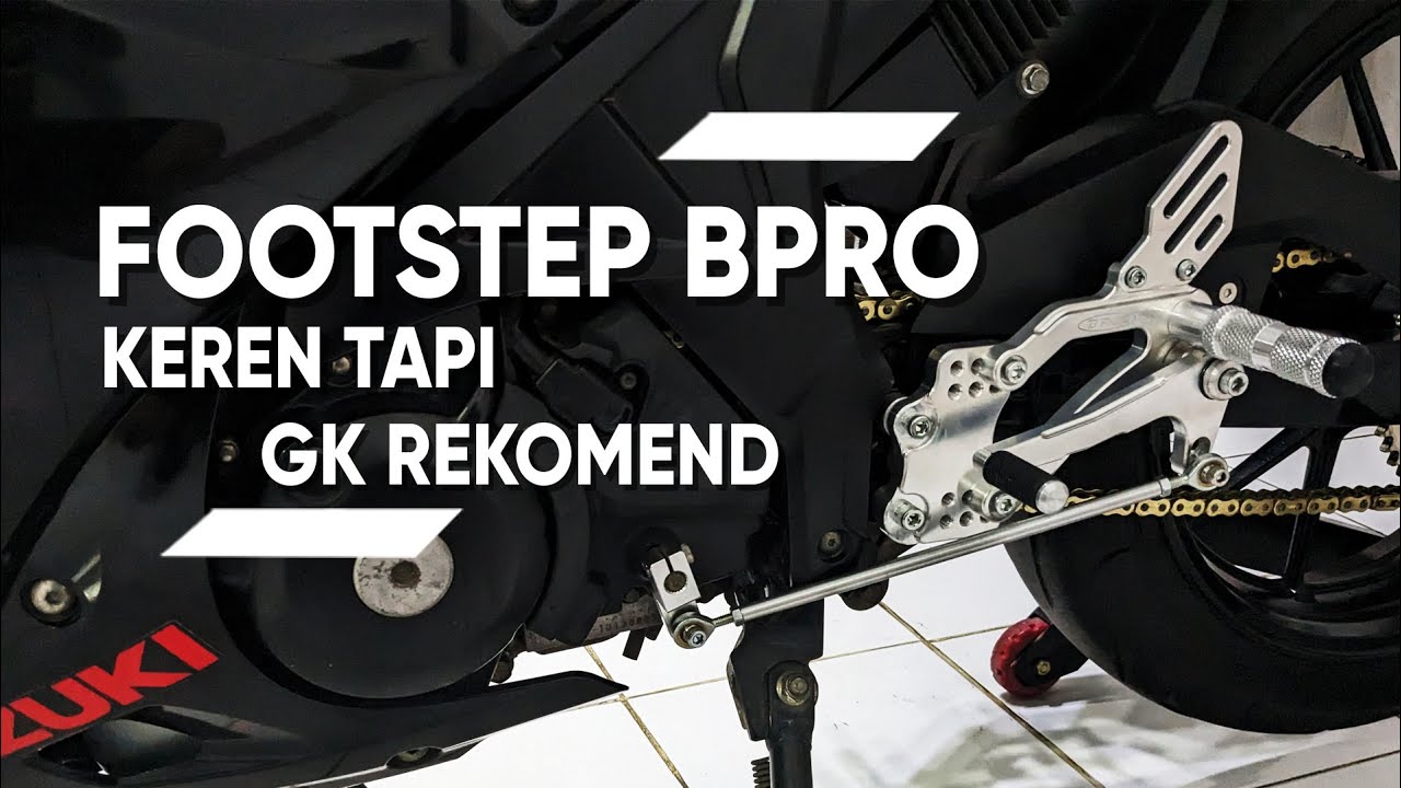 PASANG FOOTSTEP BPRO GSX-R150 - KEREN TAPI KURANG REKOMEND